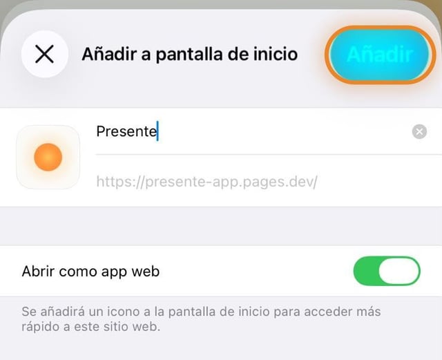 La ventana «Añadir a pantalla de inicio» con el nombre Presente. Un redondel naranja señala el botón «Añadir», arriba a la derecha.